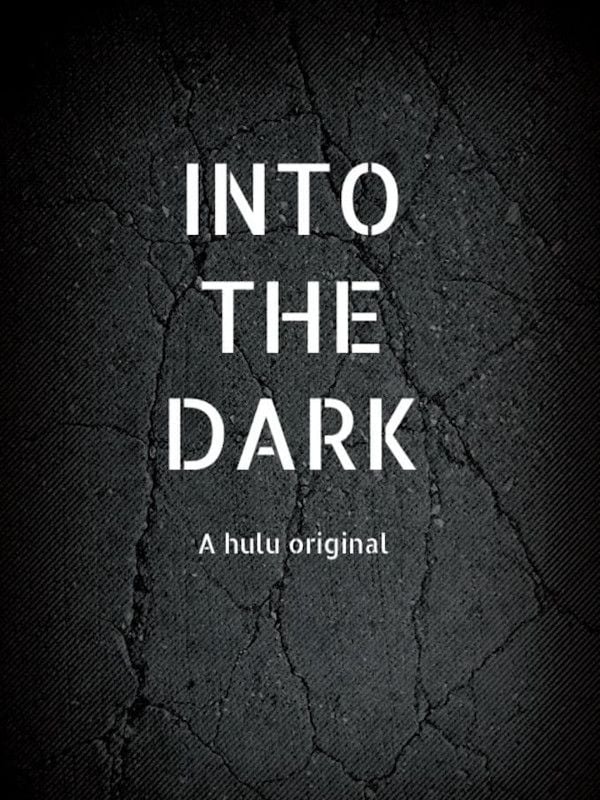 Into the Dark