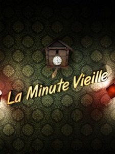 La Minute vieille