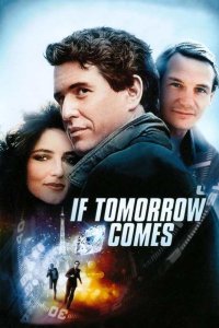 Si c`était demain (If Tomorrow Comes)